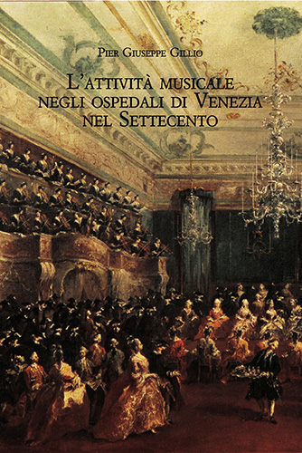 9788822255594-L’attività musicale negli ospedali di Venezia nel Settecento.