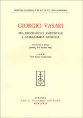 9788822233226-Giorgio Vasari tra decorazione ambientale e storiografia artistica.