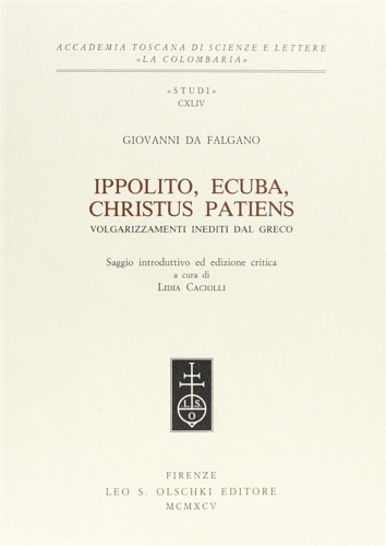 9788822242969-Ippolito, Ecuba, Christus patiens. Volgarizzamenti inediti dal greco.