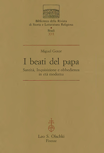 9788822251527-I beati del papa. Santità, Inquisizione e obbedienza in età moderna.