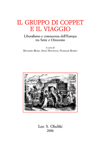 9788822255181-Il Gruppo  di Coppet e il viaggio. Liberalismo e conoscenza dell’Europa tra Sett