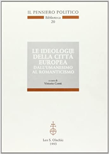 9788822240705-Le Ideologie della città europea dall'Umanesimo al Romanticismo.