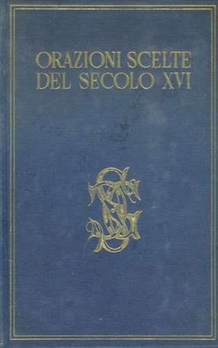 Orazioni scelte del secolo XVI.