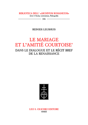 9788822252418-Le Mariage et l’‘amitié courtoise’ dans le dialogue et le récit bref de la Renai