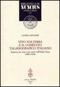 9788822254153-Vito Volterra e il Comitato talassografico italiano. Imprese per aria e per mare