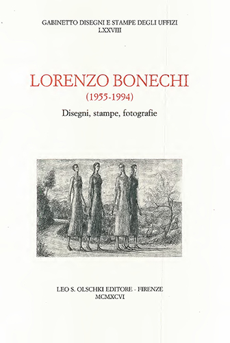 9788822244338-Lorenzo Bonechi (1955 -1994). Disegni, stampe, fotografie.