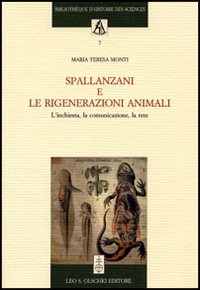 9788822254931-Spallanzani e le rigenerazioni animali. L’inchiesta, la comunicazione, la rete.