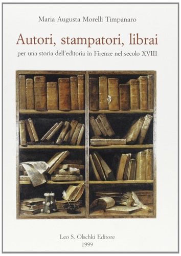 9788822248152-Autori, stampatori, librai. Per una storia dell’editoria in Firenze nel secolo X