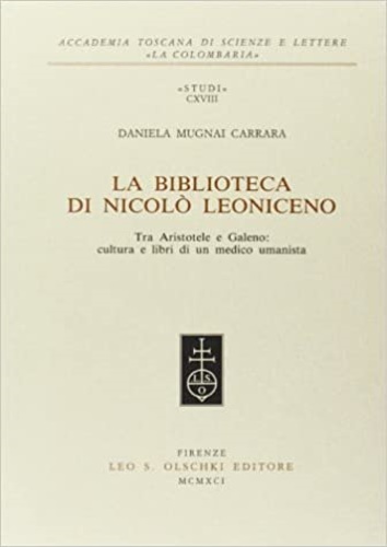 9788822239143-La biblioteca di Nicolò Leoniceno. Tra Aristotele e Galeno: cultura e libri di u