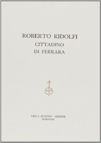 9788822230881-Roberto Ridolfi cittadino di Ferrara.