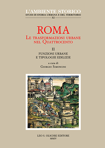 9788822253651-Roma. Le trasformazioni urbane nel Quattrocento. Vol. II: Funzioni urbane e tipo