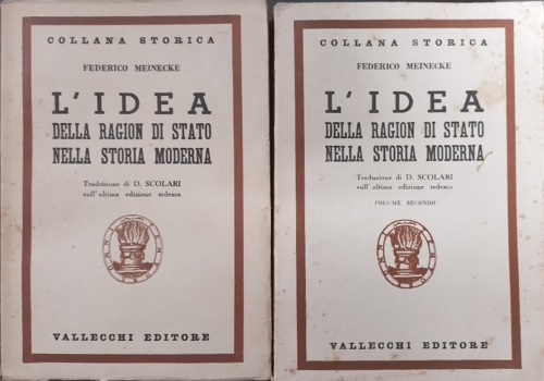 L'idea della Ragion di Stato nella storia moderna.