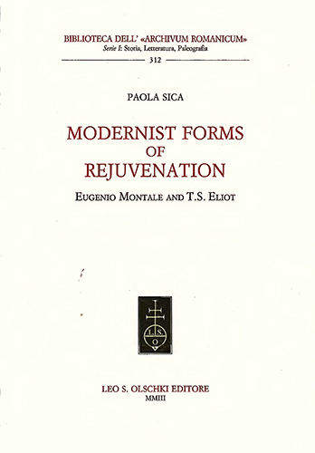 9788822252548-Modernist forms of rejuvenation. Eugenio Montale and T.S. Eliot.