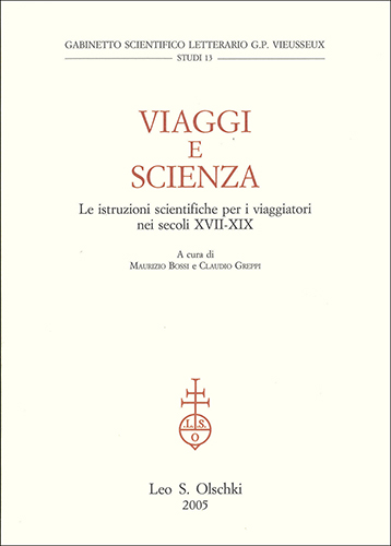 9788822254450-Viaggi e scienza. Le istruzioni scientifiche per i viaggiatori nei secoli XVII-X