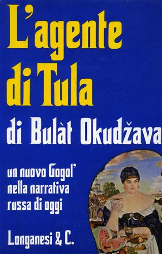 L'agente di Tula. Antico vaudeville. Fatti realmente accaduti.