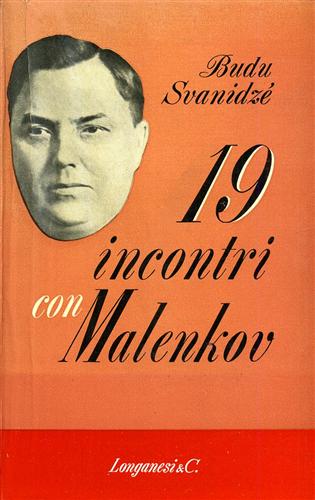 19 incontri con Malenkov.