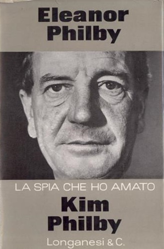 Kim Philby. La spia che ho amato.