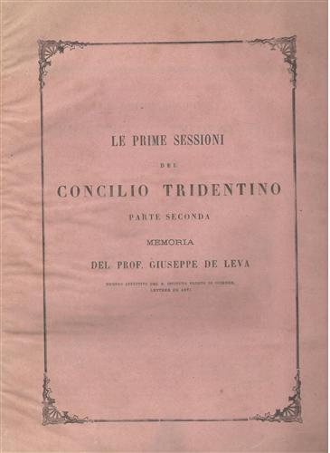 Le prime sessioni del Concilio Tridentino. Memoria. (Parte seconda).