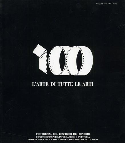 9788824038812-L'Arte di tutte le arti. Il centenario del cinema in Italia.