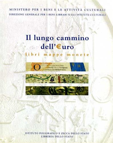 9788824035712-Il lungo cammino dell'euro. Libri Mappe Monete.