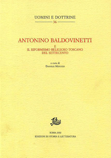 9788884980489-Antonino Baldovinetti e il riformismo religioso toscano del Settecento.