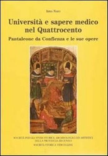 9788866250159-Università e sapere medico nel Quattrocento. Pantaleone da Confienza e le sue op