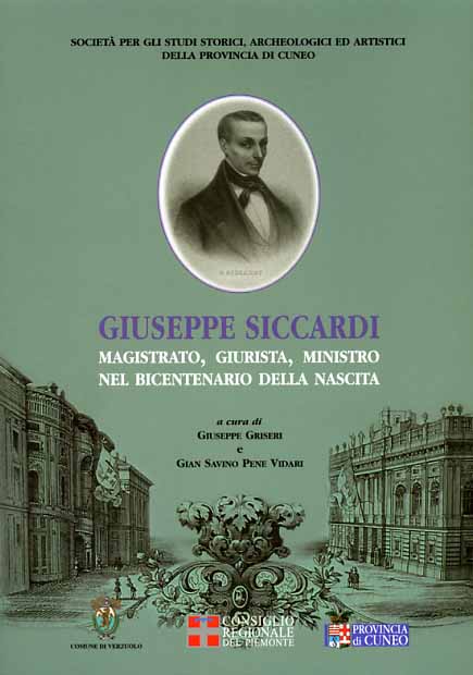 Giuseppe Siccardi. Magistrato, giurista, ministro, nel bicentenario della nascit