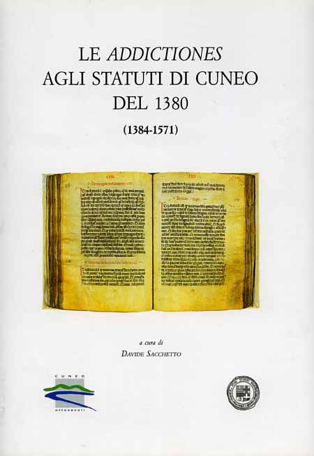 Le Addictiones agli statuti di Cuneo del 1380 (1384-1571).