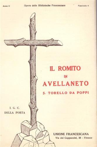 S.Torello da poppi. Il Romito di Avellaneto.