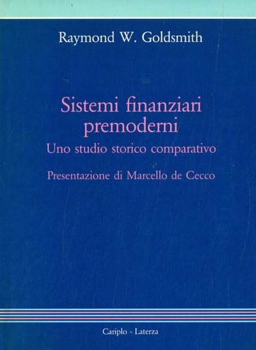 9788842035251-Sistemi finanziari premoderni. Uno studio comparativo.