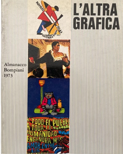 L'altra grafica. Almanacco Bompiani 1973.