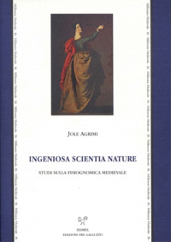 9788884500748-«Ingeniosa scientia nature». Studi sulla fisiognomica medievale.