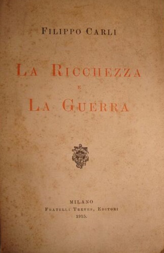 La ricchezza e la guerra.