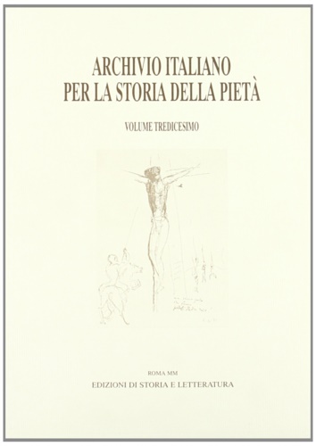 9788884980014-Archivio Italiano per la storia della pietà. Vol.XIII.