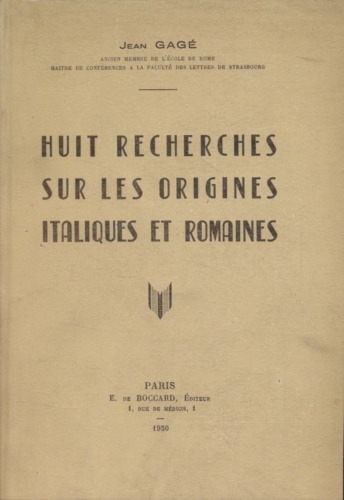 Huit recherches sur les origines Italiques et Romaines.