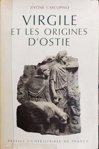 Virgile et les origines d'Ostie.