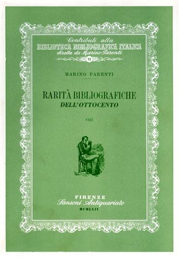 Rarità bibliografiche dell'Ottocento. Materiali e pretesti per una storia della