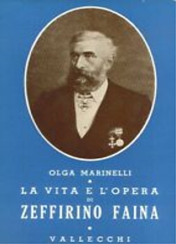 La vita e l'opera di Zeffirino Faina (09/02/1826-07/06/1886 Senatore d'Italia).