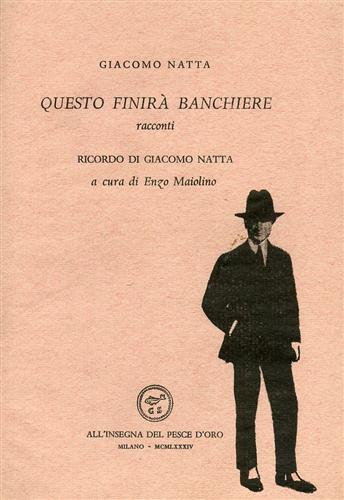 Questo finirà banchiere, racconti.