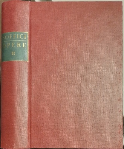 Opere. Vol.II: Ignoto toscano. Lemmonio Boreo. Arlecchino. La giostra dei sensi.