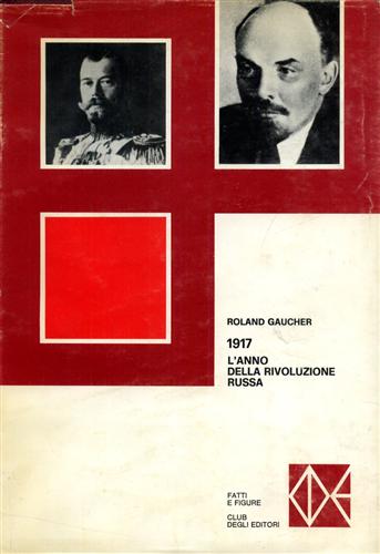 1917 l'anno della Rivoluzione Russa.