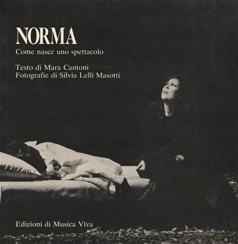 Norma. Come nasce uno spettacolo.