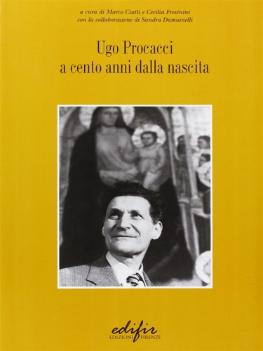 9788879702607-Ugo Procacci a cento anni dalla nascita (1905-2005).