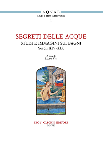 9788822256980-Segreti delle acque. Studi e immagini sui bagni (secoli XIV-XIX).