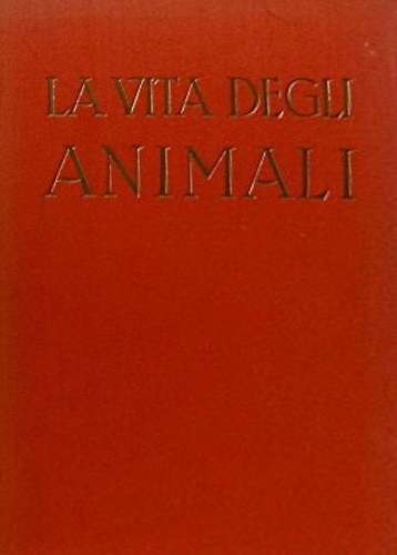 La vita degli animali.