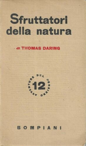 Sfruttatori della natura.