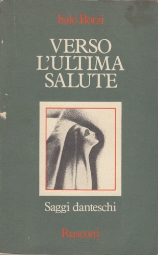 9788818120127-Verso l'ultima salute. Saggi danteschi.