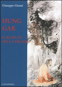 9788874351244-Hung Gar. Il Kung Fu della Triade.