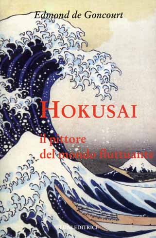 9788874351190-Hokusai. Il pittore del mondo fluttuante.