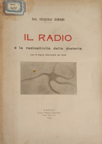 Il Radio e la radioattività della materia.